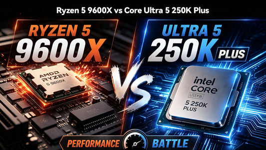 Ryzen 5 9600X vs Intel Core Ultra 5 250K