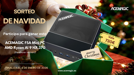 Sorteo navideño de ACEMAGIC Mini PC - AMD Ryzen AI 9 HX370